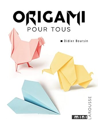 Origami pour tous (Didier Boursin)
