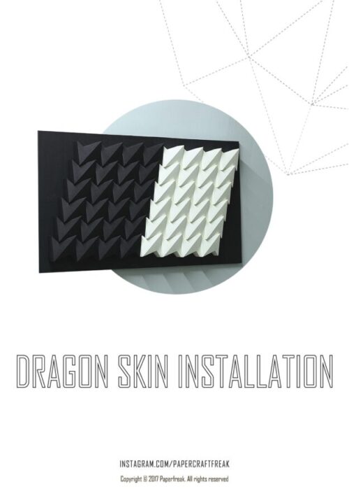 Dragon skin installation en papercraft 3D